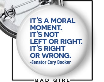 Cory Booker Pinback Button, It's about Right and Wrong Flair Button, Anti Trump, Resist, Filibuster Record, Activist Gift