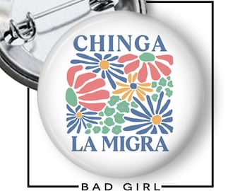 Chinga La Migra Pinback Button: Abolish ICE, Pro Immigrant Flair