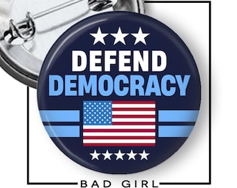 Defend Democracy Pinback Button, Political Flair Button, Protestor Pin, Anti Trump, Human Rights