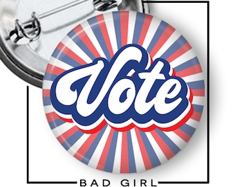 Vote Pinback Button: Political Flair - Refrigerator Magnet