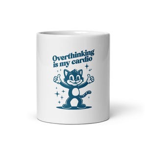 Overthinking Is My Cardio White Glossy Mug | Funny Mug | Gifts For Her | Gifts For Him | Retro