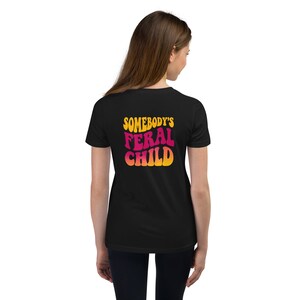 Somebody’s Feral Child Youth Short Sleeve T-Shirt | Funny Kids Clothes | Humorous Kids Tee | Gift Ideas | Cute Kids Clothes