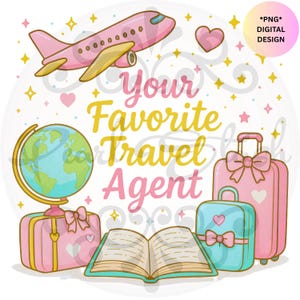 Travel Agent Shirt PNG, In My Travel Era PNG, Girls Trip Sublimation, Travel Agent Gift, Travel Planner Tshirt Graphic, Digital Download