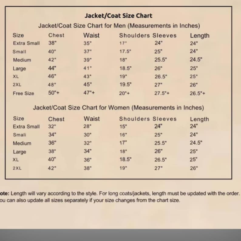 May include: A jacket and coat size chart for men and women, with measurements in inches. The chart includes sizes from extra small to 2XL, with chest, waist, shoulder, sleeve, and length measurements. The chart is on a beige background.