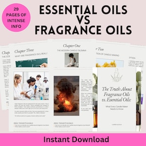 May include: A digital download titled "Essential Oils vs. Fragrance Oils" with 29 pages of intense info. The cover features text and images, including a bottle of oil. The phrase "Instant Download" is also visible.