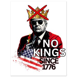 Cartel de "Sin reyes", cartel de protesta, póster de cartón pluma "Sin reyes desde 1776", impresión digital anti-Trump, cartel de resistencia