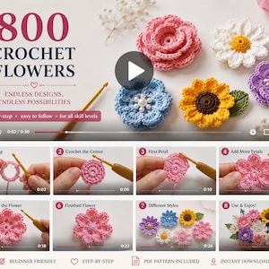 May include: An image showcasing a crochet tutorial for making 800 crochet flowers. The image features various colorful crochet flowers, including pink, blue, yellow, white, and purple. The text reads "800 Crochet Flowers" and "Endless Designs, Endless Possibilities."
