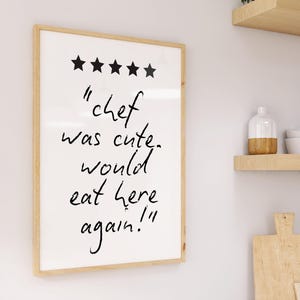 Arte mural "Chef Was Cute", impresión "Chef Was Cute" y "Volvería a comer aquí", impresión para la pared de la cocina, arte mural imprimible, regalos de chef, arte mural para el comedor