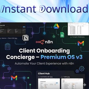 Può includere: Grafica digitale con le parole "Instant Download" in alto. L'immagine promuove "Client Onboarding Concierge - Premium OS v3" con varie icone e schermate di software, tra cui Notion, Google Sheets e n8n.