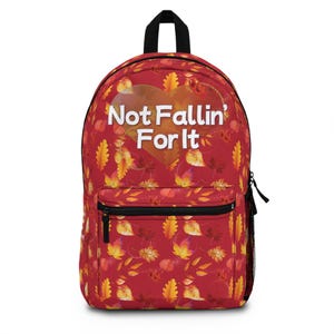 Not Fallin&#39; For It Autumn Leaves Backpack Personalized Backpack for Kids Back to School Fall Gifts Custom School Bag Cute Book Bag