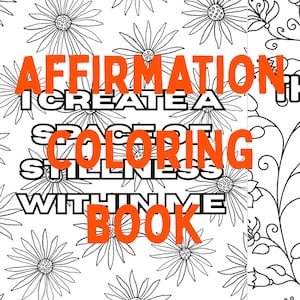 Affirmation Coloring Book  – Printable PDF, Self-Love & Positivity Coloring Pages, Instant Digital Download | Adults and Teens