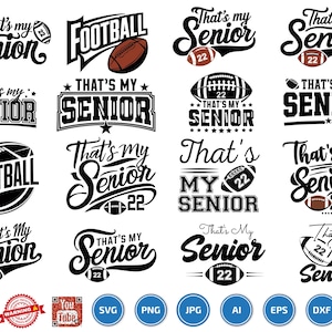 That&#39;s my senior out there svg png, football dad svg, Football mom svg, football senior svg png, football svg png, football sister svg png