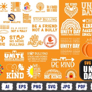 May include: A collection of orange and white graphics with anti-bullying messages. Designs include text like "Stop Bullying," "Be Kind," and "Unity Day." The image also features a pumpkin, a heart, and a rainbow.