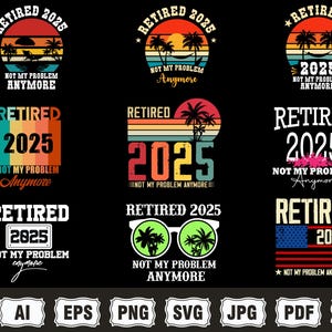 Retirement PNG Bundle, 2025 Retirement Png, New Retired Shirt Design, Celebrate Retirement png, Retired Gift, Embrace the New Chapter