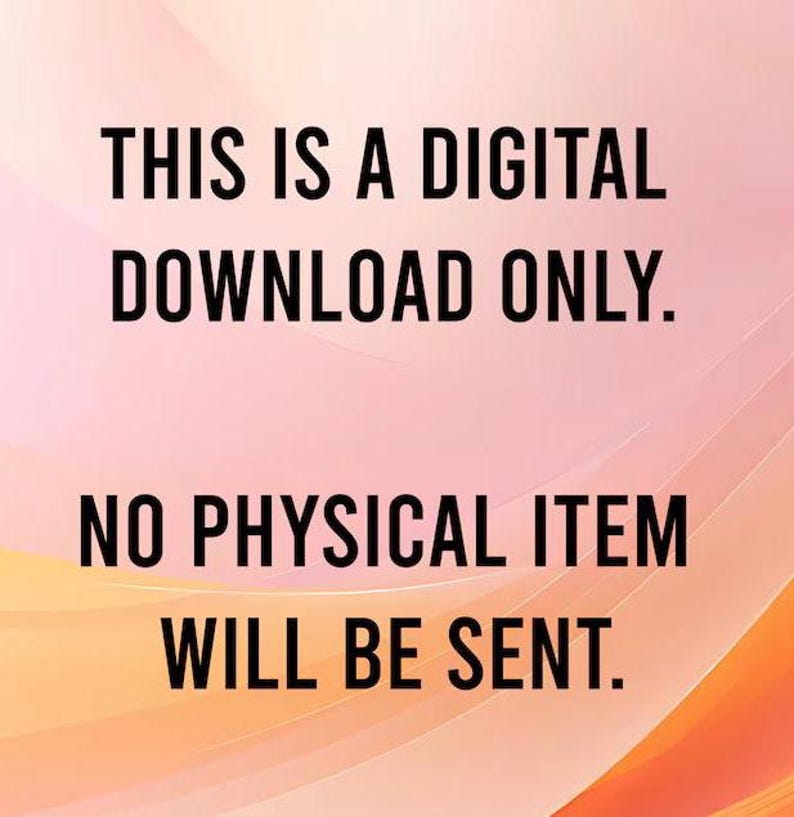 Peut inclure: Texte sur un fond d&eacute;grad&eacute; indiquant : "THIS IS A DIGITAL DOWNLOAD ONLY. NO PHYSICAL ITEM WILL BE SENT."