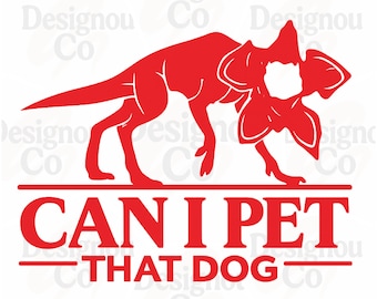 Demodog Can I Pet That Dog PNG, Stranger Dogs, Funny Dog Lover, Movie Meme Digital Download, Trendy Png