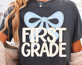 Pastel First Grade Bow Shirt Design, Cute Back to School PNG for Girls, Light Blue Bow Sublimation, 1st Grade Teacher or Student Graphic