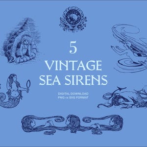 May include: Digital download graphic featuring five vintage sea siren illustrations in navy blue on a light blue background. The text reads "5 Vintage Sea Sirens" with "Digital Download PNG & SVG Format" below.