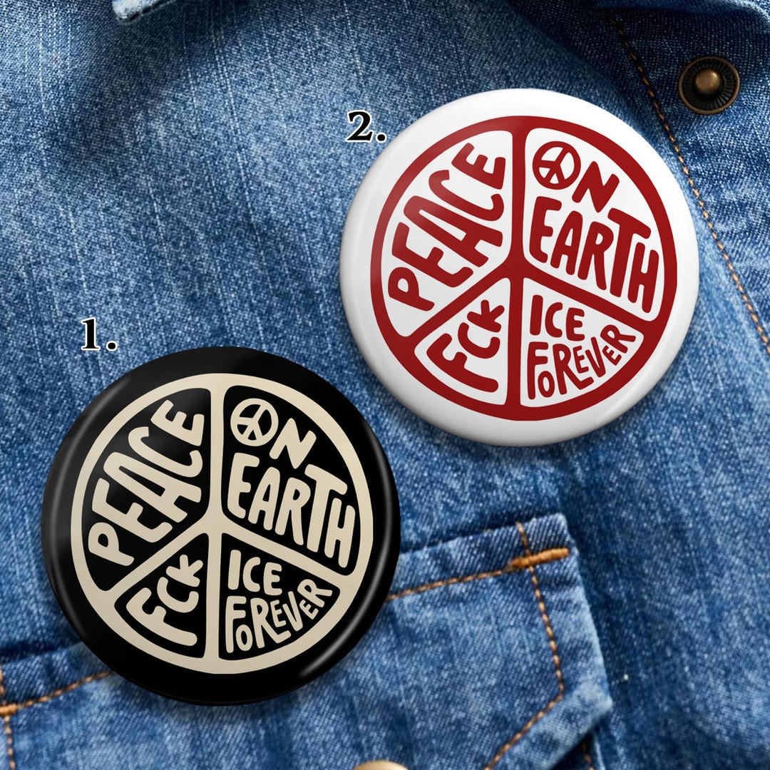 Fuck ICE Forever Pin, Peace on Earth Pinback Buttons, Pro-immigrant Pin ...