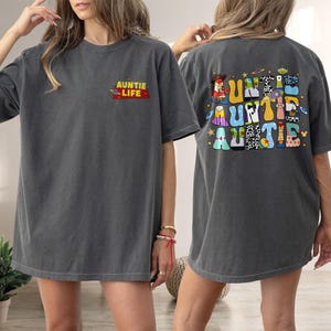 Two Sided Auntie Comfort Colors Toy Shirt, Auntie Life Tee, Mother&#39;s Day Gift For Aunt 2025, Gifts For Auntie, Auntie&#39;s Birthday Gift Shirt