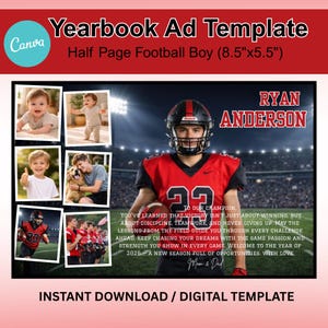 May include: Yearbook ad template for a football player. The design features a photo of a football player in a red and black uniform, along with several smaller photos of the player as a child. Text includes the player's name, a message, and the words "Instant Download / Digital Template."