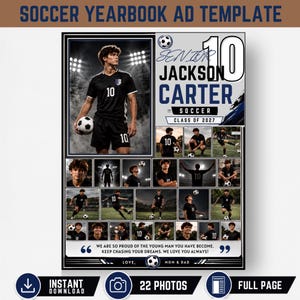 May include: A soccer yearbook ad template featuring a large portrait of a player in a black uniform with a soccer ball, surrounded by multiple smaller action photos. The text includes SENIOR, JACKSON CARTER, SOCCER, CLASS OF 2027, and a quote.