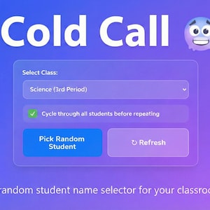 Könnte beinhalten: Eine digitale Oberfläche mit dem Text "Cold Call" oben. Sie verfügt über eine Klassenauswahl, ein Kontrollkästchen und Schaltflächen mit der Bezeichnung "Pick Random Student" und "Refresh". Ein lächelnder Cartoon-Charakter befindet sich in der oberen rechten Ecke. Der Text "A random student name selector for your classroom" steht unten.