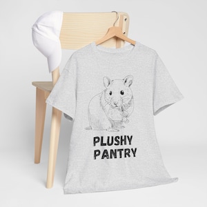 Grappig T-shirt hamsterliefhebber, schattig en sarcastisch hamstert-shirt, cadeau voor gekke hamstermensen, shirt hamster moeder, T-shirt &quot;pluche voorraadkast&quot;