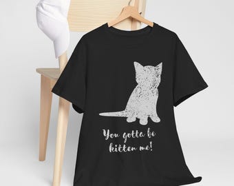 Funny Cat Pun T-Shirt, Sarcastic Kitten Tee