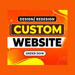 Op de afbeelding: Een oranje en gele afbeelding met de tekst "DESIGN / REDESIGN" bovenaan. Daaronder staat "CUSTOM WEBSITE" in grote gele en witte letters. De woorden "ORDER NOW" staan onderaan.