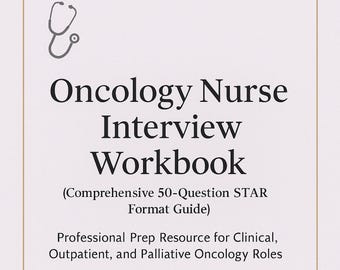 Cuaderno de trabajo para entrevistas de enfermería oncológica / 50 preguntas y respuestas clave / Guía imprimible en PDF para la preparación de entrevistas de enfermería para puestos de enfermería (RN, RPN)