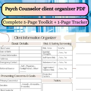 May include: A printable PDF titled "Psych Counselor client organizer PDF" with the text "Complete 5-Page Toolkit + 1-Page Tracker." The document includes sections for client information, risk assessment, presenting concerns, and psychosocial background.