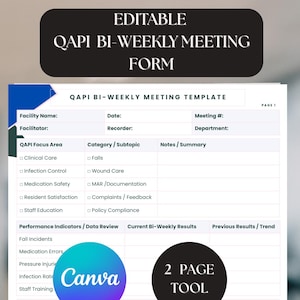 Könnte beinhalten: Eine Vorlage für ein zweiwöchentliches Meeting-Formular mit dem Text "EDITABLE QAPI BI-WEEKLY MEETING FORM". Das Formular enthält Abschnitte für den Namen der Einrichtung, das Datum und die Besprechungsdetails. Ein Canva-Logo und "2 PAGE TOOL" sind ebenfalls sichtbar.