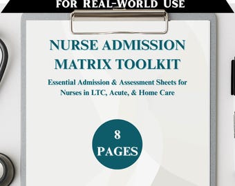 Nurse Admission Matrix Toolkit, Printable Clinical Forms for rn rpn and LTC, Acute, Home Care, Hospice, new resident assisted living forms
