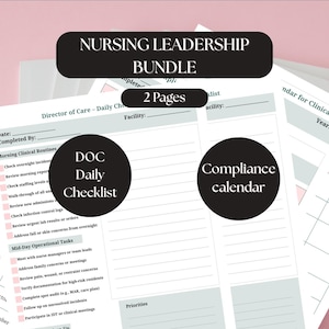 May include: A nursing leadership bundle with two pages of checklists and a compliance calendar. The bundle includes a DOC daily checklist and a compliance calendar. The checklists include sections for morning routines, mid-day operational tasks, and end-of-day wrap-up.