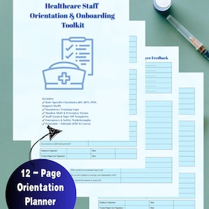 May include: A healthcare staff orientation and onboarding toolkit in blue and white. It includes checklists, training logs, and templates. The text "12-Page Orientation Planner for nurses" is also visible.