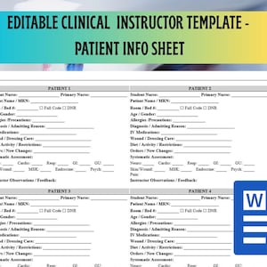 May include: A patient information sheet template for clinical instructors, with sections for patient details, medical history, and observations. The document includes fields for student nurse, primary nurse, and patient information. The title reads "EDITABLE CLINICAL INSTRUCTOR TEMPLATE - PATIENT INFO SHEET."