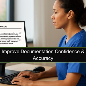 May include: A person in blue scrubs types on a keyboard, with a computer screen displaying medical information. The image features the text "Improve Documentation Confidence & Accuracy".