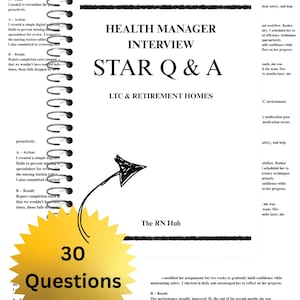 May include: A spiral-bound notebook with the title "Health Manager Interview STAR Q & A" and the subtitle "LTC & Retirement Homes." The cover features the text "30 Questions" on a yellow burst, with handwritten notes and text on the pages.
