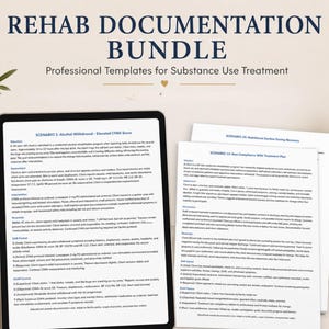 May include: A digital tablet displays a document titled "SCENARIO 1: Alcohol Withdrawal - Elevated CIWA Score." The text "REHAB DOCUMENTATION BUNDLE" is at the top, with "Professional Templates for Substance Use Treatment" below. Pens and a notepad are on the right.