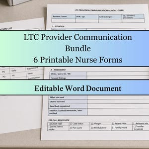 May include: A collection of white printable nurse forms with the text "LTC Provider Communication Bundle" and "6 Printable Nurse Forms". The forms include sections for patient information and assessments. The words "Editable Word Document" are also visible.