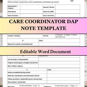 以下が含まれることがあります： ケアコーディネーターDAPノートテンプレートの白い文書。組織、クライアントの詳細、連絡日時などのセクションがあります。フォームにはデータ、評価、計画のフィールドが含まれており、優先順位、リスクレベル、フォローアップ状況を選択するためのチェックボックスが配置されています。