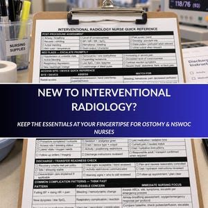 May include: A clipboard with a printed Interventional Radiology Nurse Quick Reference guide featuring sections for post-procedure assessment, red flags, access device checks, discharge readiness, and common complication patterns for clinical use.