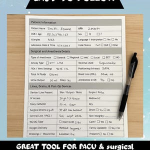 May include: A white printable checklist for post-operative care with the title "Easy to Follow" and "Great Tool for PACU & surgical recovery nurses". The checklist includes sections for patient information, surgical and anesthesia details, lines, drains, and post-op devices.