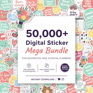 May include: A digital sticker mega bundle with over 50,000 stickers for Goodnotes, iPad, and digital planners. The image includes text that says "50,000+ Digital Sticker Mega Bundle". The bundle includes pre-cropped sticker books, high-resolution PNGs, and 10,000+ bonus SVG files.