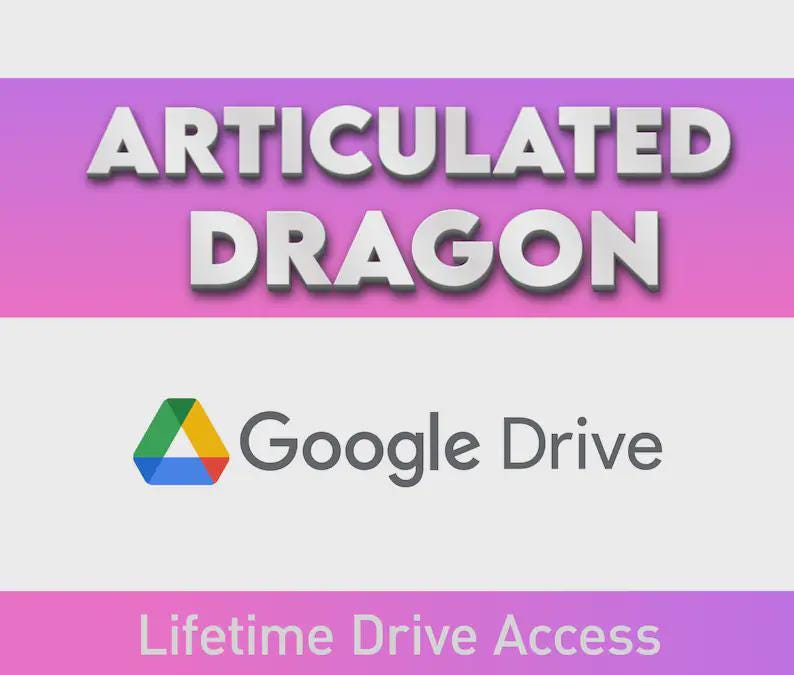May include: A digital graphic with the words "ARTICULATED DRAGON" in large, white, 3D letters on a pink and purple background. Below, the Google Drive logo and the text "Google Drive" are displayed. The bottom banner reads "Lifetime Drive Access."