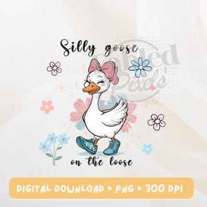 Funny Goose Clipart | Silly Goose on the Loose PNG | Cute Goose PNG | Sublimation Design |Farm Animal PNG for T-Shirts, Stickers & More