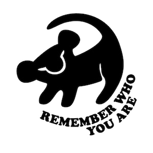 May include: Black silhouette of a lion with the words "Remember Who You Are" in a circle around it.