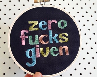 Zero Fucks Given cross stitch kit. Subversive x-stitch pattern. Funny quote craft gift. Embroidery hoop wall art. Easy beginners