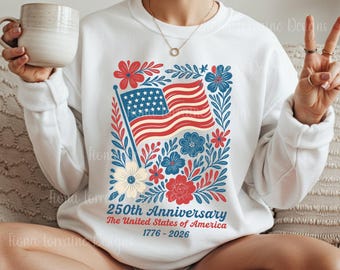 Boho Floral USA 250th Anniversary Sweatshirt For Women America 4th Of July Crewneck American Flag Patriotic Independence Day Gift For Her